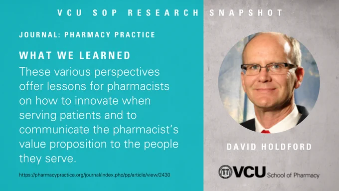 Image of David Holdford. Text reads "What we learned - These various perspectives offer lessons for pharmacists on how to innovate when serving patients and to communicate the pharmacist’s value proposition to the people they serve." 