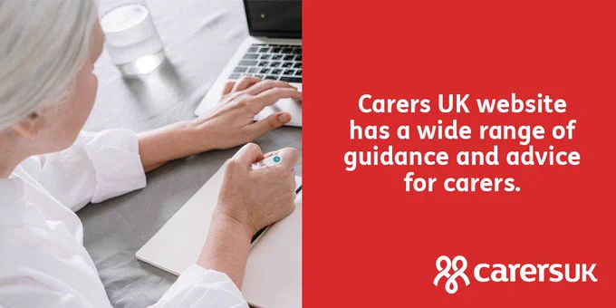 This is a lady sat at a laptop with a notepad. The box next to it says: Carers UK website has a wide range of guidance and advice for carers