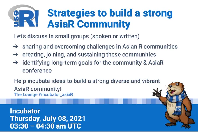Let’s discuss in small groups (spoken or written)  sharing and overcoming challenges in Asian R communities creating, joining, and sustaining these communities identifying long-term goals for the community & AsiaR conference  Help incubate ideas to build a strong diverse and vibrant AsiaR community! The Lounge #incubator_asiaR