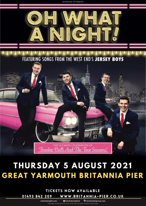 OH WHAT A NIGHT is coming out of lockdown. Performing at The Britannia Pier Theatre in Great Yarmouth on Thursday 5th August 2021.
Tickets are now available at http://www.britannia-pier.co.uk/show_detail.php?id=237 or on 01493 842 209