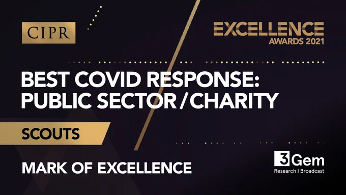 Congratulations to the Scouts for the Mark of Excellence for Best COVID Response-Public Sector/Charity category