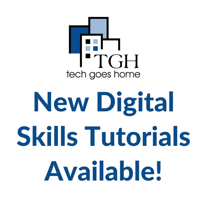 Tech Goes Home Logo with text "New Digital Skills Tutorials Available"