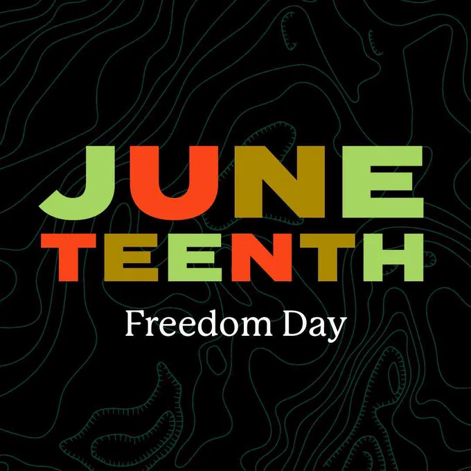 Graphic that says "Juneteenth Freedom Day" on a black background with green topographical marks