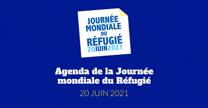Visuel de la page d'accueil de l'agenda de la journée mondiale du Réfugié du 20 juin 2021. 