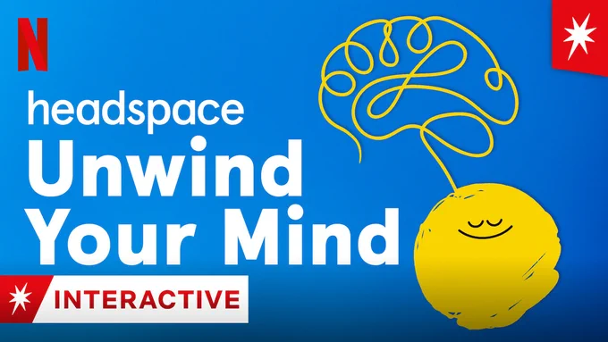 Artwork for the Headspace interactive experience on Netflix titled: Unwind Your Mind.
