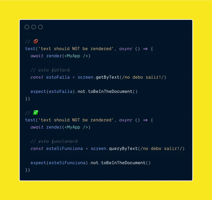 dos tests mostrando el uso de  `getByText` y `queryByText`