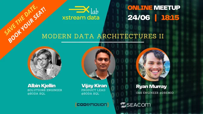 Save the date! modern data architecture - xstreamdata lab online meetup will be tomorrow!