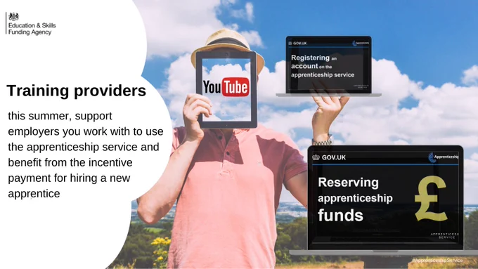 Training providers this summer, support employers you work with to use the apprenticeship service and benefit from the incentive payment for hiring a new apprentice.