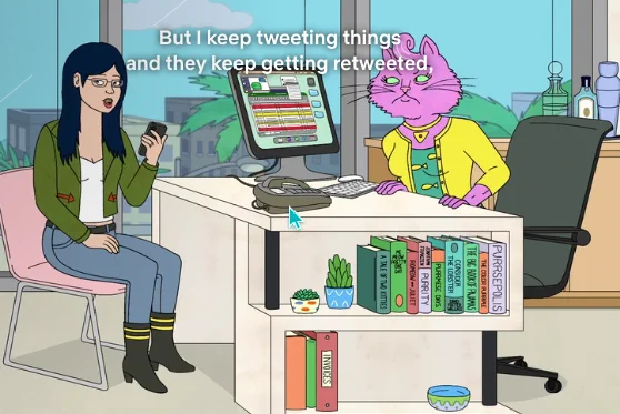 A screenshot from the animated show Bojack Horseman showing a desk full of books. On one side, a pink humanoid cat with arms is glaring at an Asian woman with a phone, who is sitting across from her. The closed captions read "But I keep tweeting things and they keep getting retweeted,"