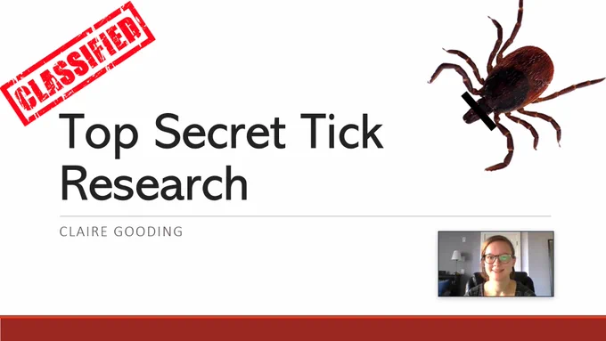 Title Slide: Top Secret Tick Research - Claire Gooding