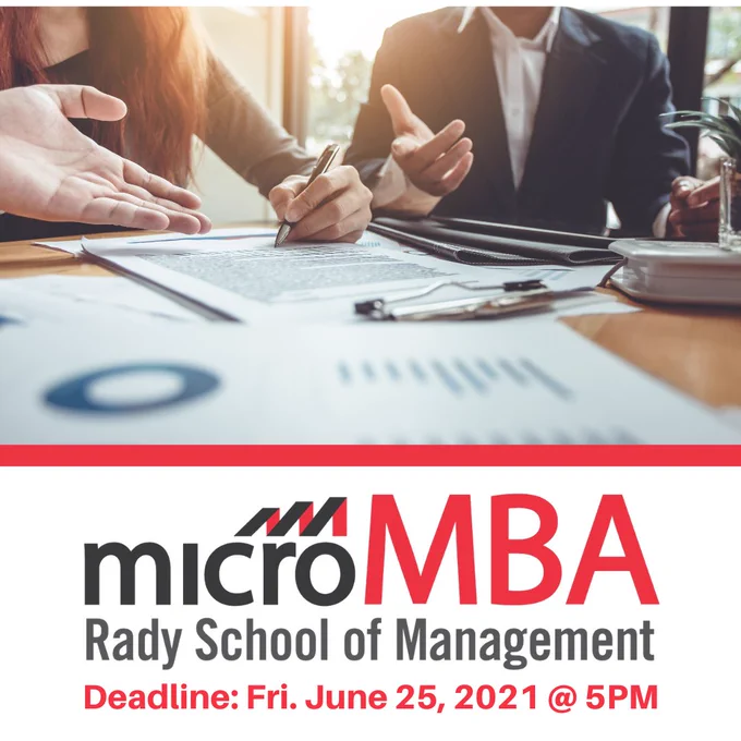 Rady School of Management microMBA: Deadline: Fri. June 25, 2021 @ 5PM