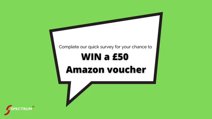 Complete our quick survey for your chance to win a £50 Amazon voucher.