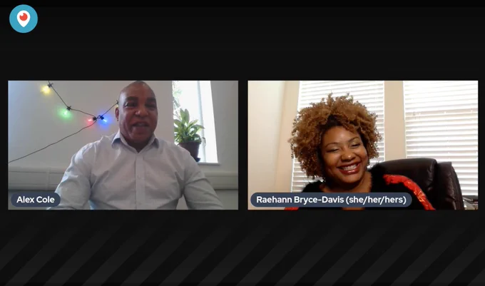 Screenshot of a video conference - Alex Cole, a Black man wearing a light blue shirt; and Raehann Bryce-Davis, a Black woman with a brown afro hairstyle wearing a red top with a black feather trim! 