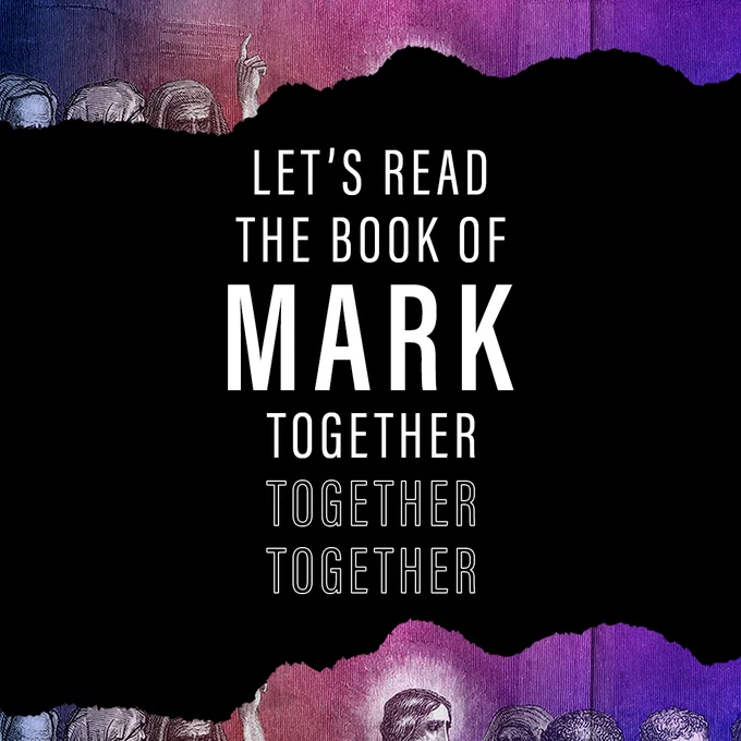 Let's read the Book of Mark together!