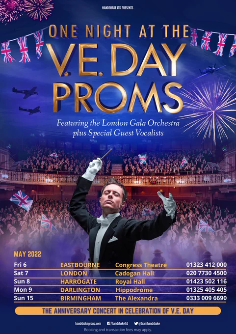 One Night at The V.E. Day Proms - coming to UK Theatres in 2022. Celebrating V.E. Day and highlighting how music played a role in World War 2.