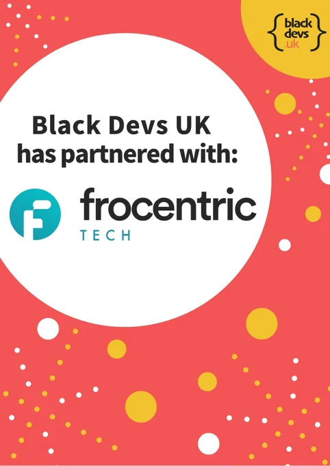 Flyer announcing Black Devs UK partnership with Frocentric Tech