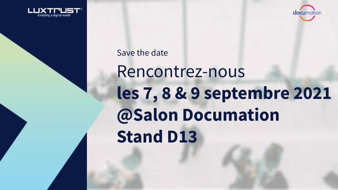Comme chaque année, LuxTrust sera présent au Salon Documation, le plus grand salon dédié au management de l’information et aux processus documentaires. Le salon se tiendra les 7, 8 et 9 septembre au Parc des expositions, Porte de Versailles, Paris. L’équipe LuxTrust France vous accueillera au stand D13.