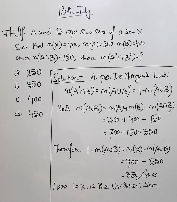 As per the concept of De Morgan's Law and Venn diagram, we found the value of n(A' n B') as 350- @mathmagicbyshibu