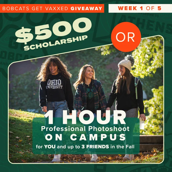Graphic that reads, "Bobcats Get Vaxxed Giveaway: $500 scholarship or one hour professional photoshoot on campus for you and up to three friends in the fall."