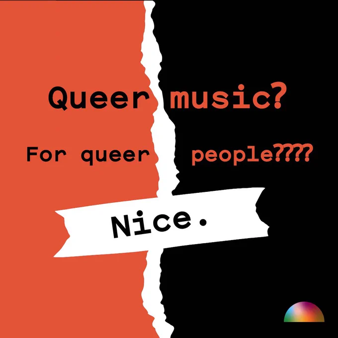 A red and black background that looks torn down the middle and taped up. Text reads "Queer music? For queer people???? Nice." The Embrace logo is in the bottom right.