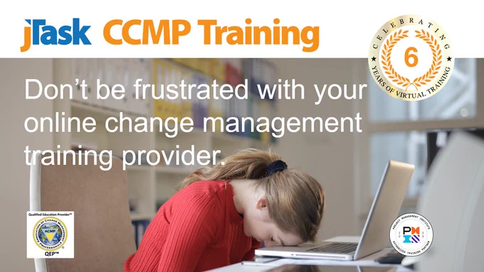 Don’t be frustrated with your online change management training provider.