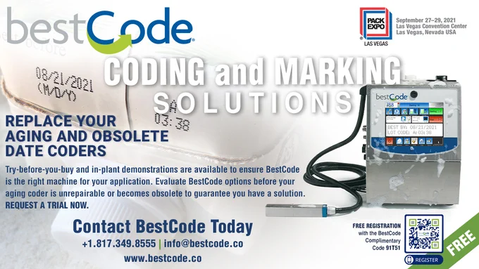 BestCode Coding and Marking Solutions—Replace your aging and obsolete date coders. Try-before-you-buy and in-plant demonstrations are available to ensure BestCode is the right machine for your application. Evaluate BestCode options before your aging coder is unrepairable or becomes obsolete to guarantee you have a solution. Request a Trial now.Contact BestCode Today  1.817.349.8555 info@bestcode.co www.bestcode.co 