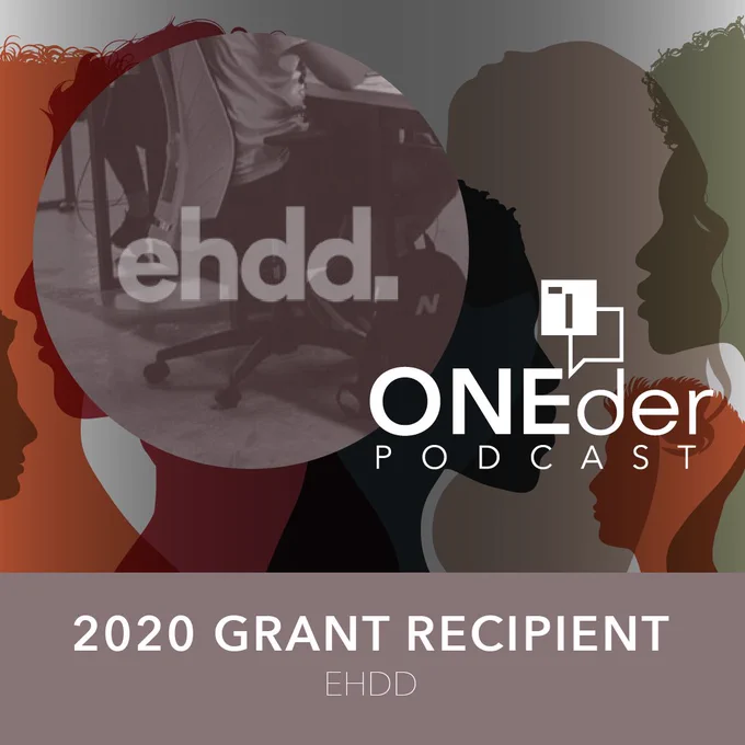 EHDD ONEder podcast on ONEder Grant findings