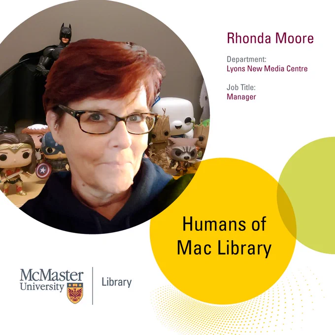 Humans of Mac Library. Rhonda Moore. Manager, Lyons New Media Centre.