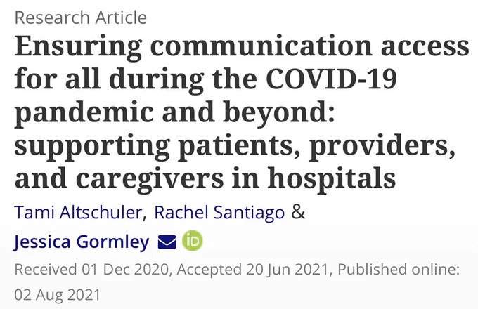 Picture of publication title and authors:

Ensuring communication access for all during the COVID-19 pandemic and beyond: supporting patients, providers, and caregivers in hospitals

Tami Altschuler, Rachel Santiago & Jessica Gormley