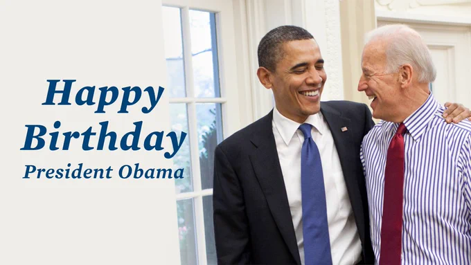 A graphic that says "Happy Birthday President Obama." President Barack Obama is in a black suit and blue tie with his arm around then-Vice President Joe Biden who is wearing a blue striped buttoned shirt and a red tie, laughing at something the president said. 