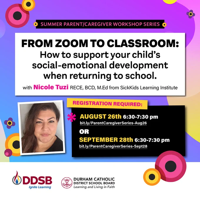 Summer parent/caregiver workshop series: From zoom to classroom: How to support your child's social-emotional development when returning to school with Nicole Tuzi. Registration required: Tune in on August 26 from 6:30 to 7:30 pm at https://bit.ly/ParentCaregiverSeries-Aug26 OR on September 28 at https://bit.ly/ParentCaregiverSeries-Sept28.