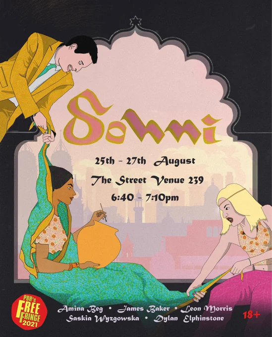 Here's a brief blurb about the show:

'Sohni' is a spoken word poetry event based on the Indian folktale ‘Sohni & Mahiwal’. The original folktale is a forbidden love story exploring sacrifice and status between a potter (Sohni) and a trader (Izzat Beg). The folktale is focalised through the lens of three characters: Victoria, David and Sohni who share their personal interpretations of the story through different styles of spoken word ranging from slow, rhythmic, rap with live music soundtracking the performers. I wanted to deconstruct the orientalist gaze and challenge the misinterpretation of South-Asian and Muslim culture. So please come and see our PBH Free Fringe show ‘Sohni’ at The Street, Venue 239 from the 25-27 of August from 6.40-7.10pm. Thank you xx