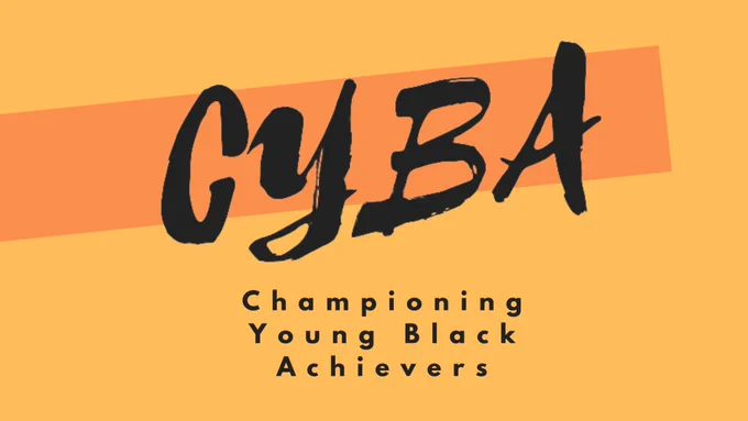 On an orange background, black painted words read 'CYBA', below black words read 'Championing Young Black Achievers' 