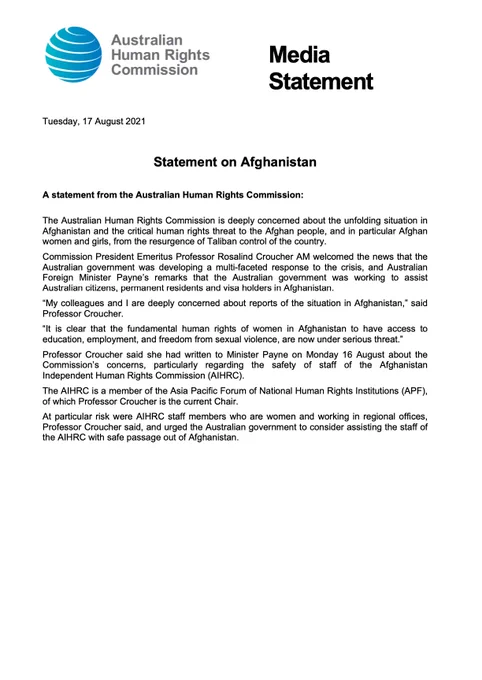 The Australian Human Rights Commission is deeply concerned about the unfolding situation in Afghanistan and the critical human rights threat to the Afghan people, and in particular Afghan women and girls, from the resurgence of Taliban control of the country.
Commission President Emeritus Professor Rosalind Croucher AM welcomed the news that the Australian government was developing a multi-faceted response to the crisis, and Australian Foreign Minister Payne’s remarks that the Australian government was working to assist Australian citizens, permanent residents and visa holders in Afghanistan.
“My colleagues and I are deeply concerned about reports of the situation in Afghanistan,” said Professor Croucher.
“It is clear that the fundamental human rights of women in Afghanistan to have access to education, employment, and freedom from sexual violence, are now under serious threat.