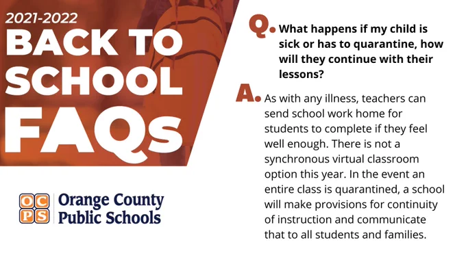 Q: What happens if my child is sick or has to quarantine? Answer at ocps.net