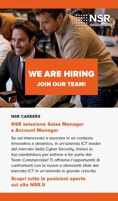 #NSRdatasecurity seleziona Sales Manager e Account Manager
Se sei interessato a lavorare in un contesto innovativo e dinamico, in un’azienda ICT leader del mercato della #Cybersecurity, inviaci la tua candidatura per entrare a far parte del Team Commerciale!
Ti offriamo l’opportunità di confrontarti con le nuove e stimolanti sfide del mercato ICT in un’azienda in grande crescita.
Scopri tutte le posizioni aperte nella sezione Careers del sito NSR.it
#careers #hiring
#jobalert #jobapplications #jobhiring #NSRdatasecurity