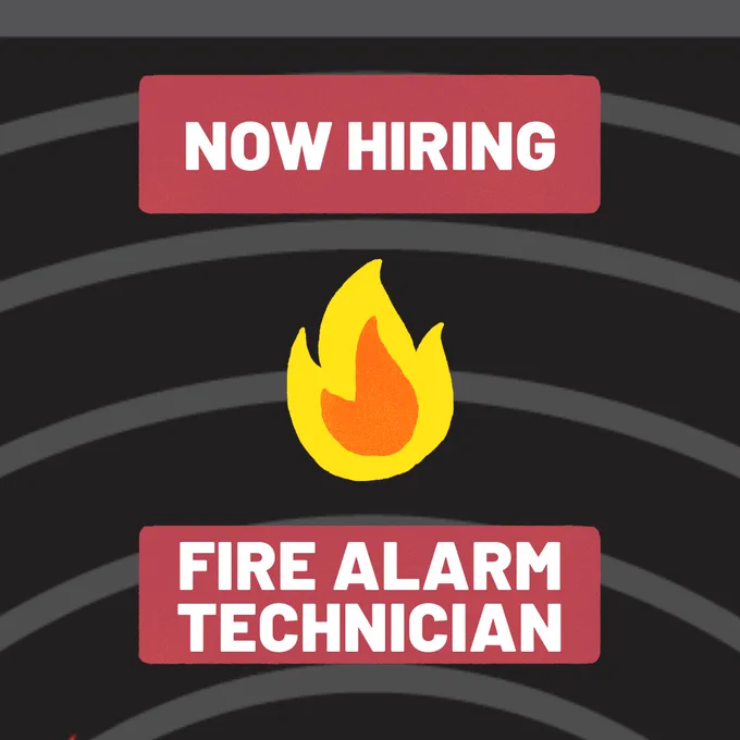 Now hiring fire alarm technicians