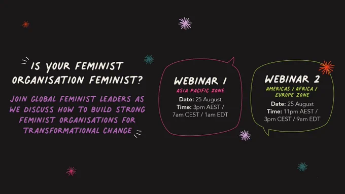 Black background with colourful handwritten text “Is your feminist organisation feminist? Join global feminist leaders as we discuss how to build strong feminist organisations for transformative change.” The details of the webinars are in colourful speech bubbles. Access further information about the time and date of the webinars by click the link in the tweet.
