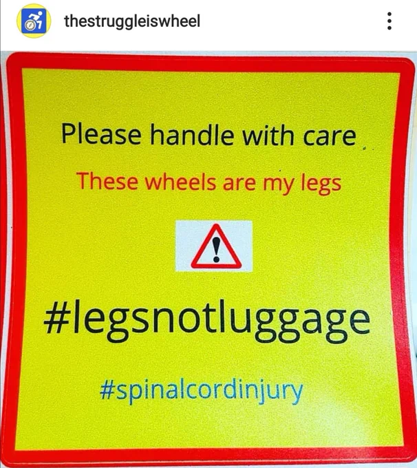 Red and yellow warning colours printed on a custom-made sticker made for aircraft handlers to know that they're dealing with legs not luggage. Sticker says "Please handle with care, these wheels are my legs".
