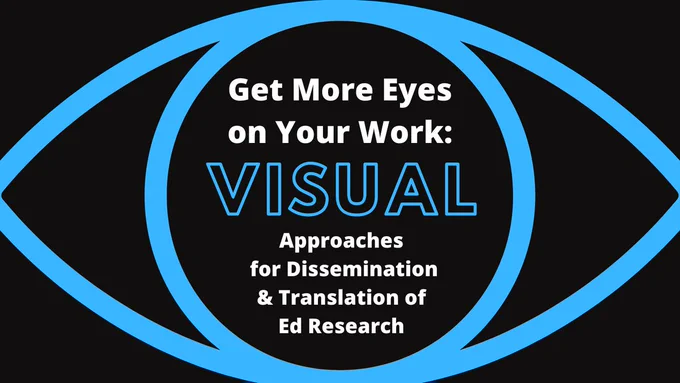 Icon of an eye. Visual approaches for dissemination and translation of education research.