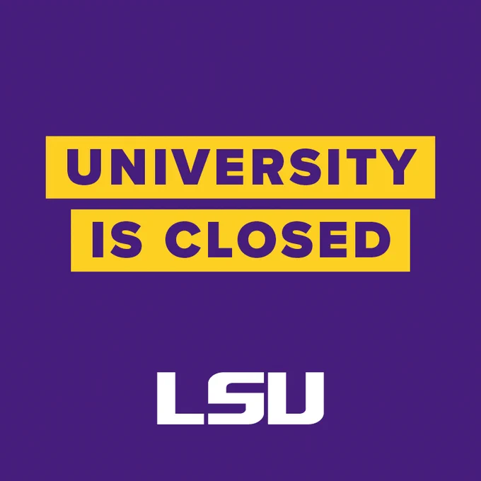 Graphic with the LSU logo that says university is closed.