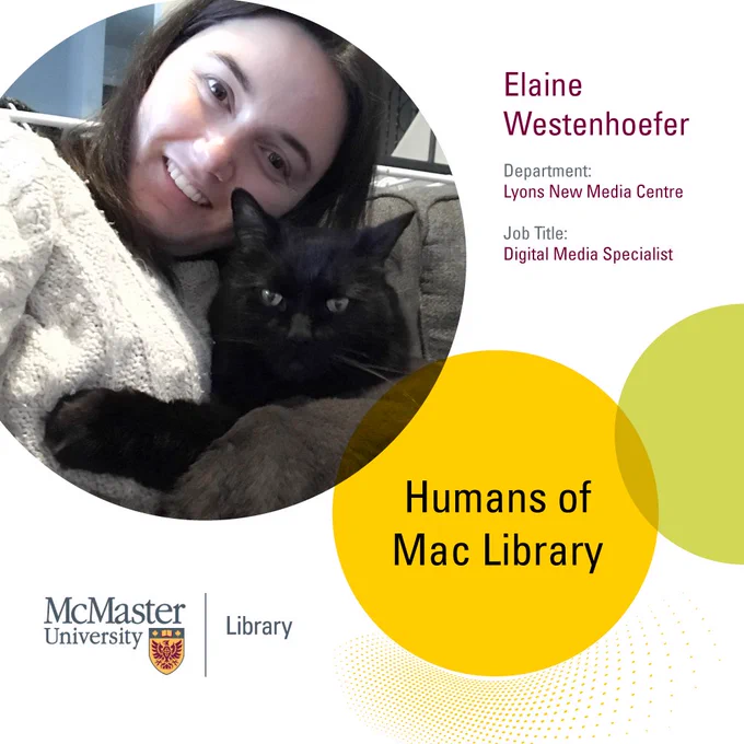 Humans of Mac Library. Elaine Westenhoefer. Digital Media Specialist. Lyons New Media Centre