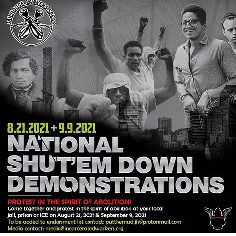 The call for National Shutem Down demonstrations has only one interpretation -- ABOLITION! 

NOTHING ELSE! CLOSE DOWN PRISONS, JAILS, AND ICE!

Stand up to free ALL POLITICAL PRISONERS! 

Jailhouse Lawyers Speak
