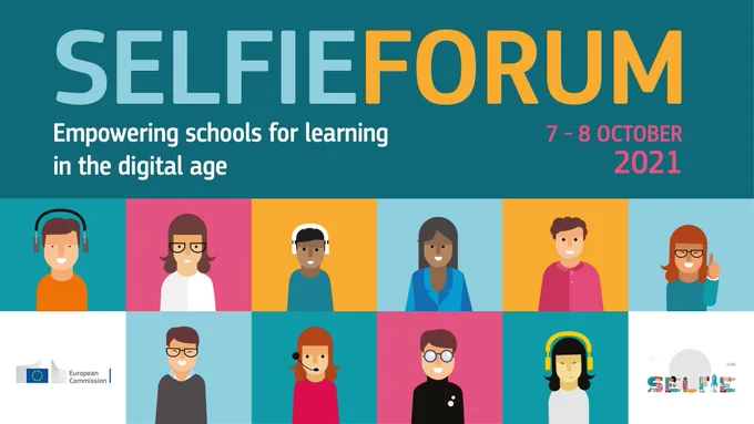 Graphic of the event with various cartoon figures looking towards you and smiling and the title of the event: Selfie Forum, Empowering schools for learning in the digital age 7 and 8 October 2021