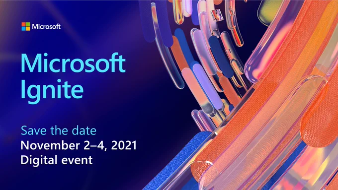 Text reads, "Microsoft Ignite: Save the date. November 2nd to 4th, 2021. Digital Event."