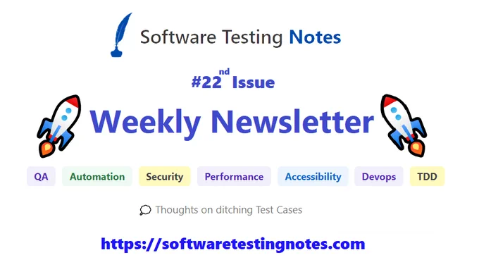 Software Testing Notes #22nd Issue