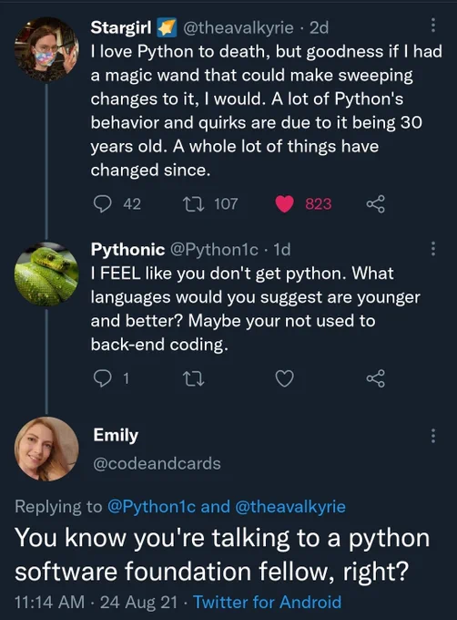 a woman tweets she loves python but wishes she could make sweeping changes to it. someone replies they feel she doesn't get python and is not used to backend coding. another woman tells them they are talking to a python software foundation fellow