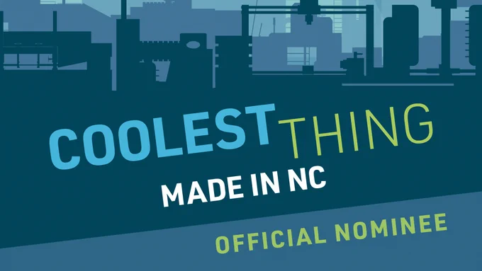 Coolest Thing Made in NC Official Nominee