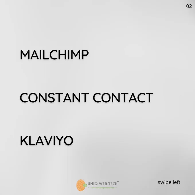 MAILCHIMP

CONSTANT CONTACT

KLAVIYO