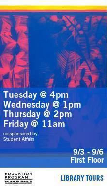 Gottesman Libraries Education Program promotional graphic for Library Tours, co-sponsored by Student Affairs. Tuesday, 9/3, 4p; Wednesday, 9/4, 1p; Thursday, 9/5, 2p; Friday, 9/6, 11a. First Floor